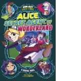 Alice, Secret Agent of Wonderland : A Graphic Novel