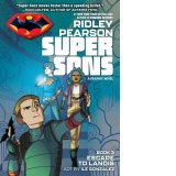 Super Sons: Escape to Landis