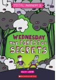 Wednesday - The Forest of Secrets (Total Mayhem #3)