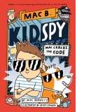 Mac Cracks the Code (Mac B., Kid Spy #4)