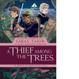 A Thief Among the Trees: An Ember in the Ashes Graphic Novel