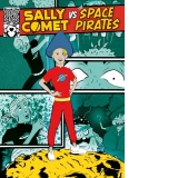 Sally Comet vs The Space Pirates