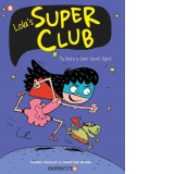 Lola's Super Club #1 : My Dad is a Super Secret Agent