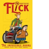 The Brothers Flick : The Impossible Doors