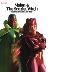 Vision & The Scarlet Witch - The Saga Of Wanda And Vision