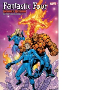 Fantastic Four: Heroes Return - The Complete Collection Vol. 3