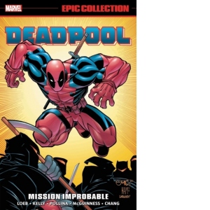 Deadpool Epic Collection: Mission Improbable