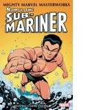 Mighty Marvel Masterworks: Namor, The Sub-mariner Vol. 1