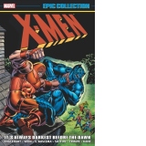 X-men Epic Collection: It's Always Darkest Before The Dawn