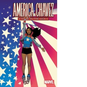 America Chavez: Made In The USA