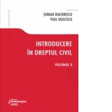 Introducere in dreptul civil. Volumul II