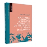 Societatile destinate activitatii comerciale cu participare straina in Romania