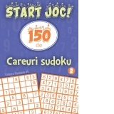 Start joc! 150 de careuri sudoku. Volumul 2