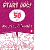 Start joc! 50 de jocuri cu diferente. Volumul 1