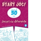 Start joc! 50 de jocuri cu diferente. Volumul 2