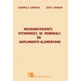 Micronutrienti vitaminici si minerali in suplimente alimentare