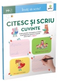 Invat sa scriu! Citesc si scriu cuvinte 6-7 ani