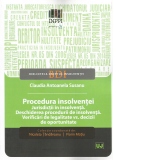 Procedura insolventei. Jurisdictii in insolventa. Deschiderea procedurii de insolventa. Verificari de legalitate vs. decizii de oportunitate. Consideratii teoretice si perspective practice