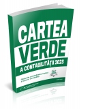 Cartea verde a contabilitatii 2023. Ghidul de contabilitate practica a tuturor contabililor