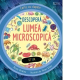 Descopera lumea microscopica (Usborne)