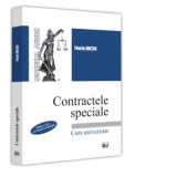 Contractele speciale. Curs universitar. Editia a IX-a