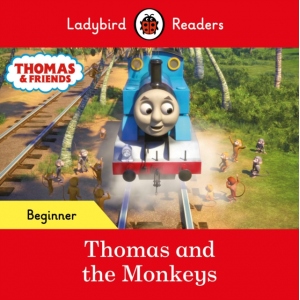 Ladybird Readers Beginner Level - Thomas the Tank Engine - Thomas and the Monkeys (ELT Graded Reader)