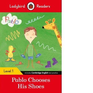 Ladybird Readers Level 1 - Pablo - Pablo Chooses his Shoes (ELT Graded Reader)