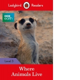 Ladybird Readers Level 3 - BBC Earth - Where Animals Live (ELT Graded Reader)