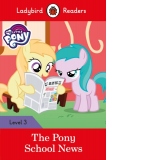 Ladybird Readers Level 3 - My Little Pony - The Pony School News (ELT Graded Reader)