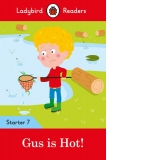 Ladybird Readers Level 7 - Gus is Hot! (ELT Graded Reader)