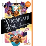 Neadaptatii magici. A doua poveste