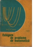 Culegere de probleme de matematica pentru treapta a II-a de licee