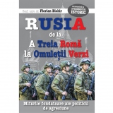 Rusia, de la A Treia Roma, la Omuletii Verzi. Miturile fondatoare ale politicii de agresiune