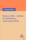 Starea civila - atribut de identificare a persoanei fizice