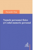 Numele persoanei fizice si Codul numeric personal