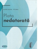 Plata nedatorata