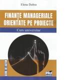 Finante manageriale orientate pe proiecte. Curs universitar