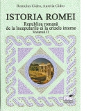 Istoria Romei. Republica romana de la inceputurile ei la crizele interne. Volumul II