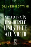 Moartea in ungherele linistite ale vietii