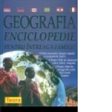Geografia - Enciclopedie pentru intreaga familie ( Cod 0974 )