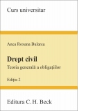 Drept civil. Teoria generala a obligatiilor. Editia 2