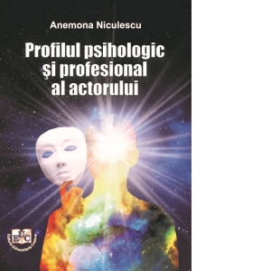 Profilul psihologic si profesional al actorului