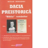 Dacia preistorica. "Biblia" romanilor - Volumul IV