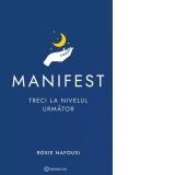 Manifest. Treci la nivelul urmator