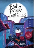 Radio Popov si copiii uitati