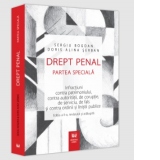 Drept penal. Partea speciala. Infractiuni contra patrimoniului, contra autoritatii, de coruptie, de serviciu, de fals si contra ordinii si linistii publice:  Editia a II-a, revazuta si adsugita