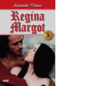 Regina Margot. Volumul 2