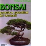 Bonsai pentru gradini si terase