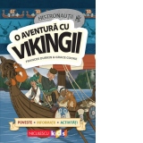 Histronautii. O aventura cu vikingii: poveste, informatii, activitati