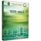 Teste-grila pentru examenul de licenta la specializarea economia comertului, turismului si serviciilor